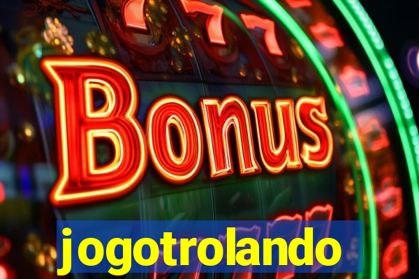 jogotrolando
