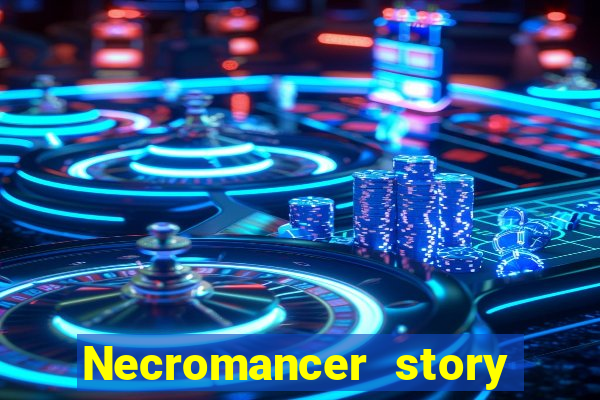 Necromancer story mod apk (unlimited skill points