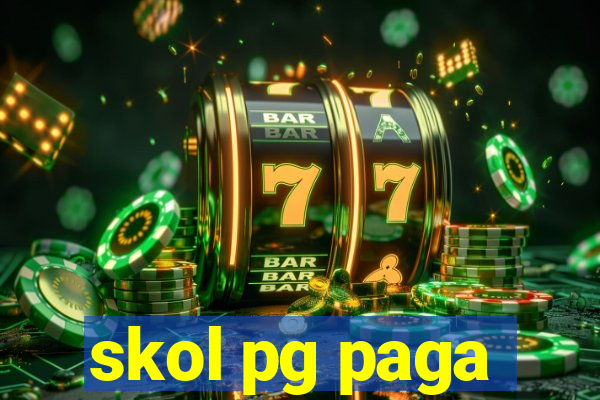skol pg paga