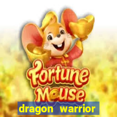 dragon warrior legend champion dinheiro infinito 2024