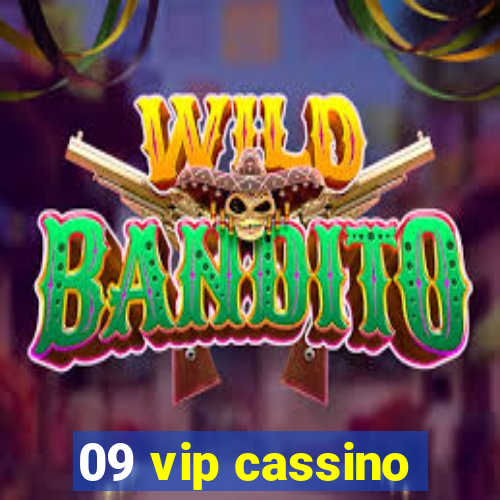 09 vip cassino