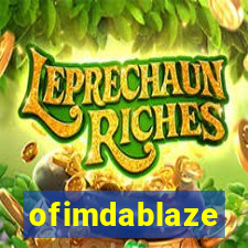 ofimdablaze