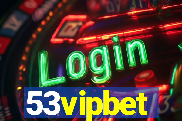 53vipbet
