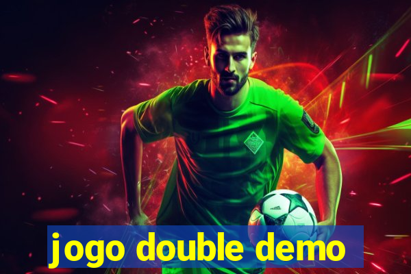 jogo double demo