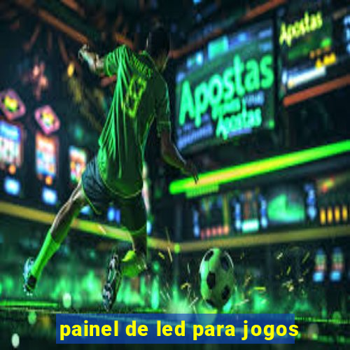 painel de led para jogos