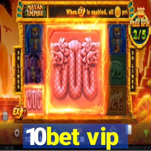 10bet vip