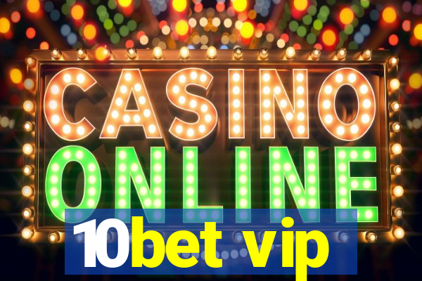 10bet vip