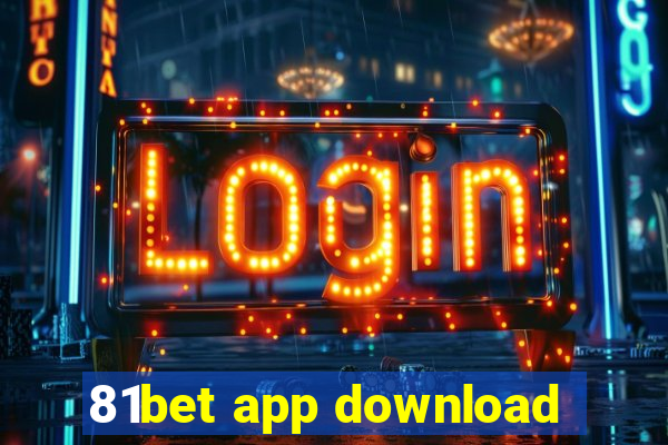 81bet app download