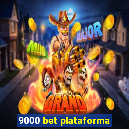 9000 bet plataforma