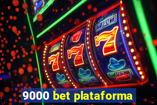 9000 bet plataforma