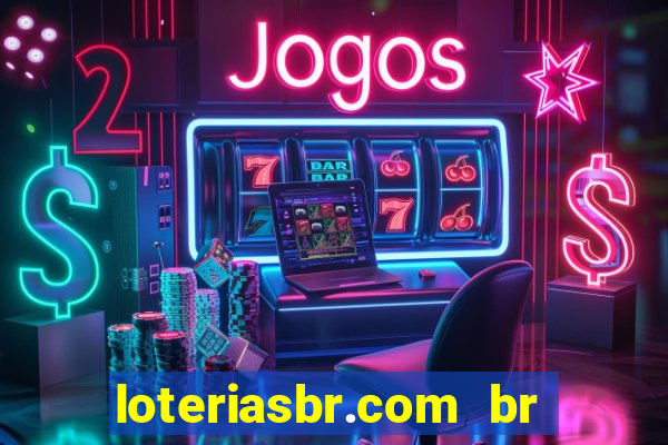 loteriasbr.com br site oficial