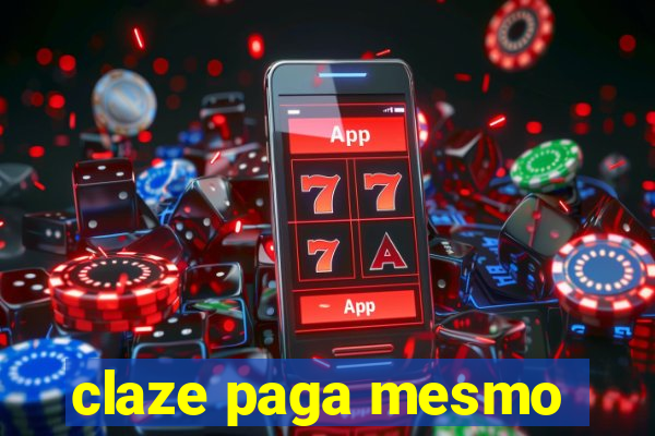 claze paga mesmo