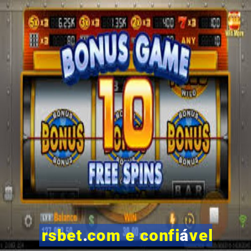 rsbet.com e confiável