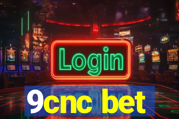 9cnc bet