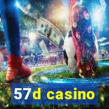 57d casino