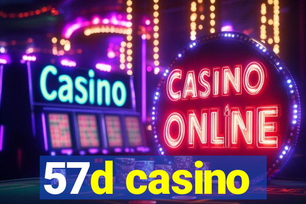 57d casino