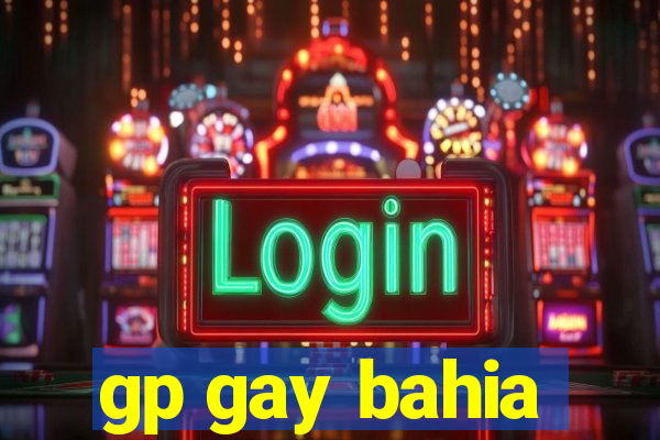 gp gay bahia