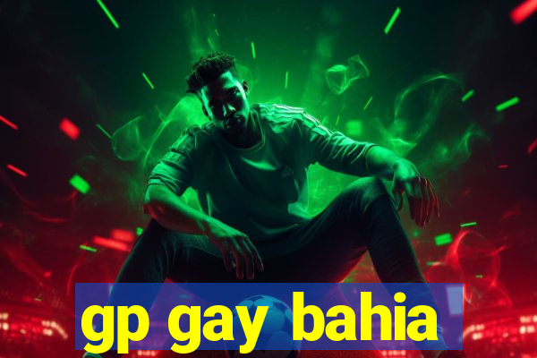 gp gay bahia
