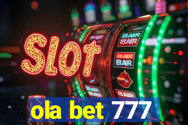 ola bet 777