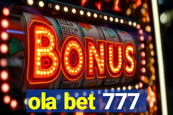 ola bet 777
