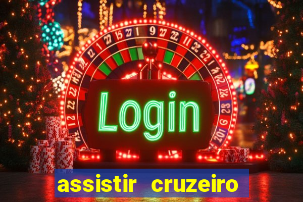 assistir cruzeiro ao vivo futemax