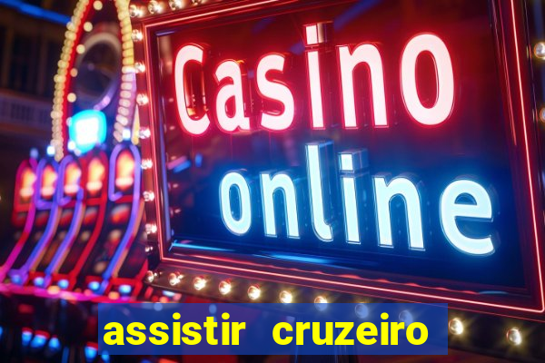 assistir cruzeiro ao vivo futemax