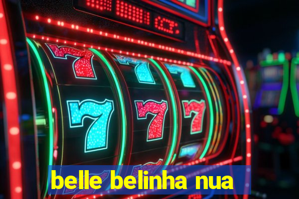 belle belinha nua