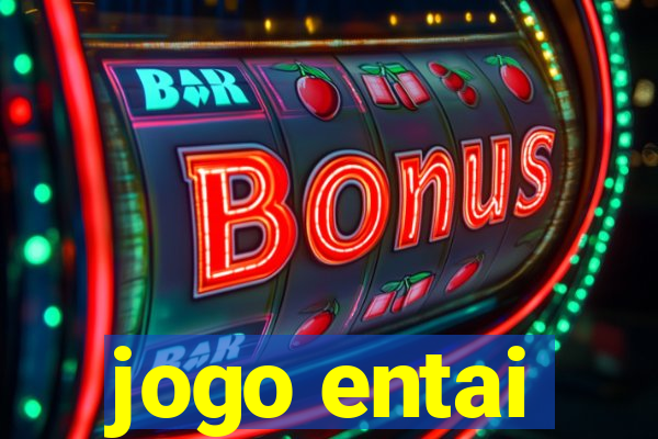 jogo entai