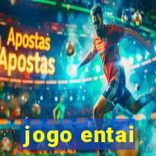 jogo entai
