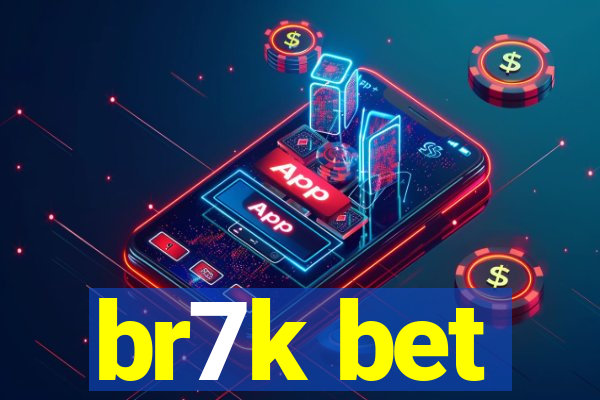 br7k bet