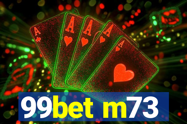 99bet m73