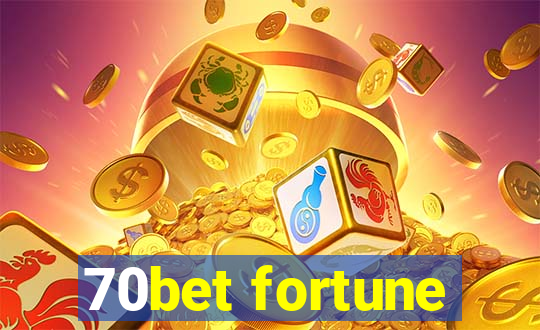 70bet fortune
