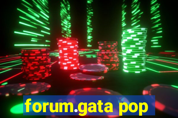 forum.gata pop