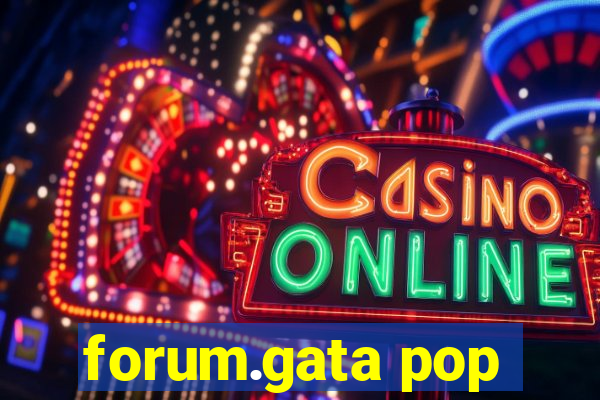 forum.gata pop