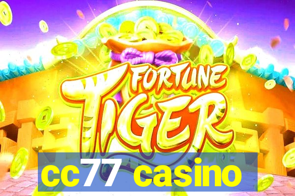 cc77 casino