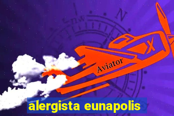 alergista eunapolis