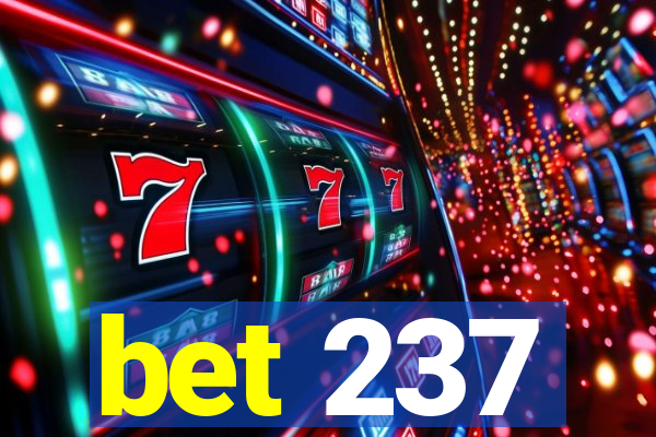 bet 237