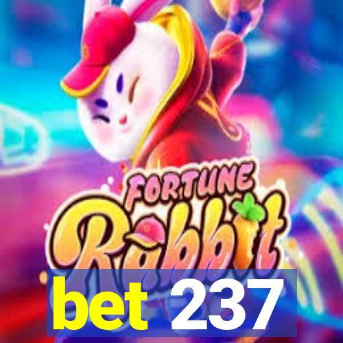 bet 237