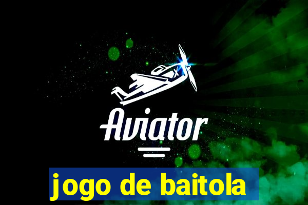 jogo de baitola