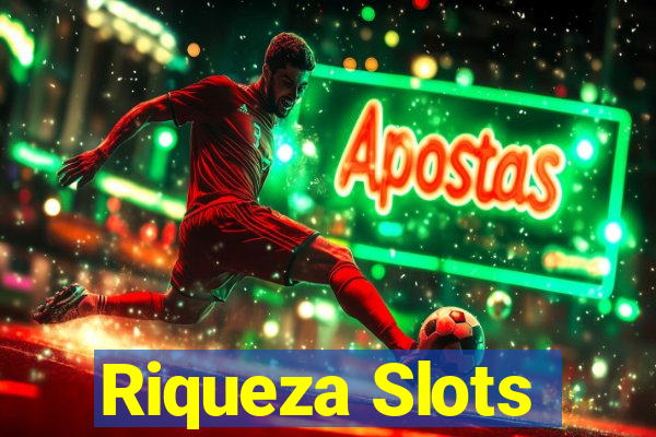 Riqueza Slots