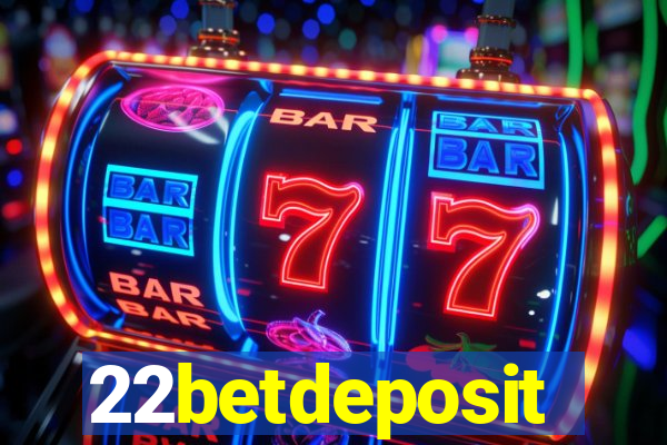 22betdeposit