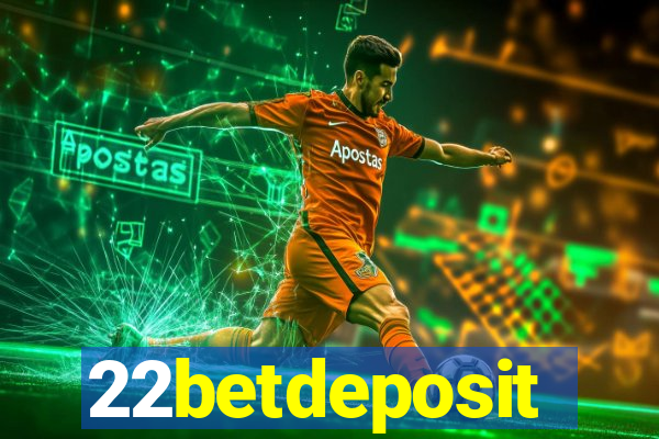 22betdeposit
