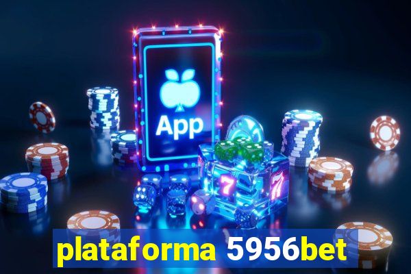 plataforma 5956bet