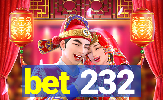 bet 232