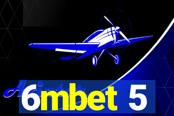 6mbet 5