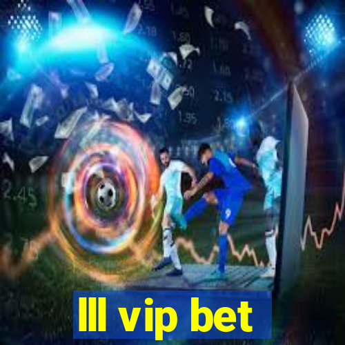 lll vip bet
