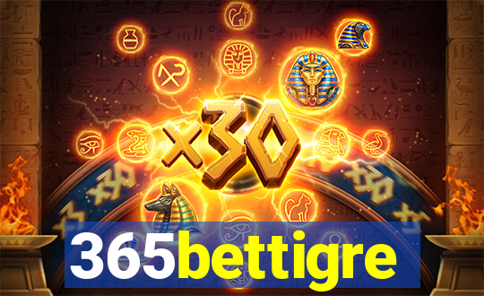 365bettigre