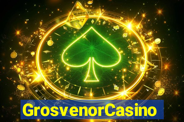 GrosvenorCasino