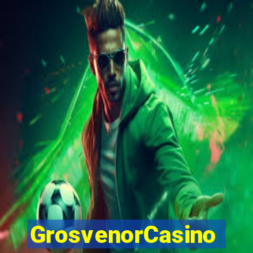 GrosvenorCasino