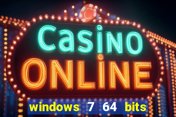 windows 7 64 bits iso download